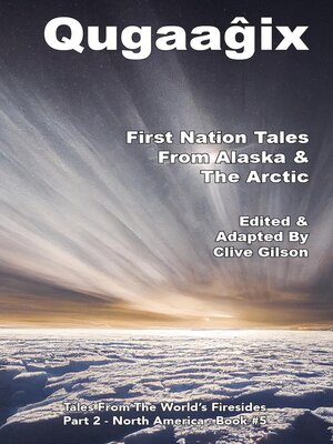 cover image of Qugaaĝix̂--First Nation Tales From Alaska & the Arctic